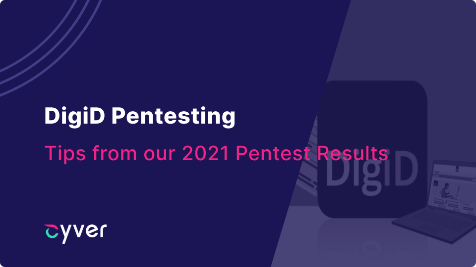 DigiD Pentesting: Tips from our 2021 Pentest Results