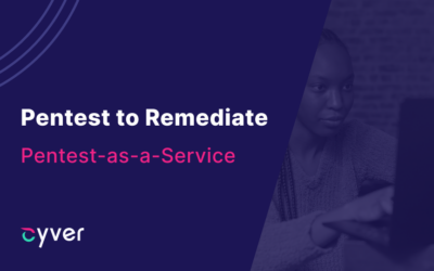 Pentest to Remediate with Pentest-as-a-Service 