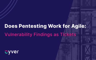 Making Agile Pentesting Work with Findings as Tickets